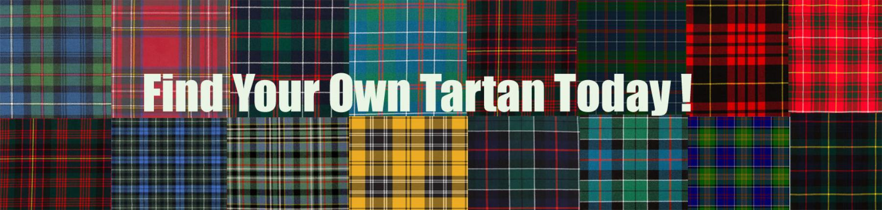 Find Your Own Tartan Today!